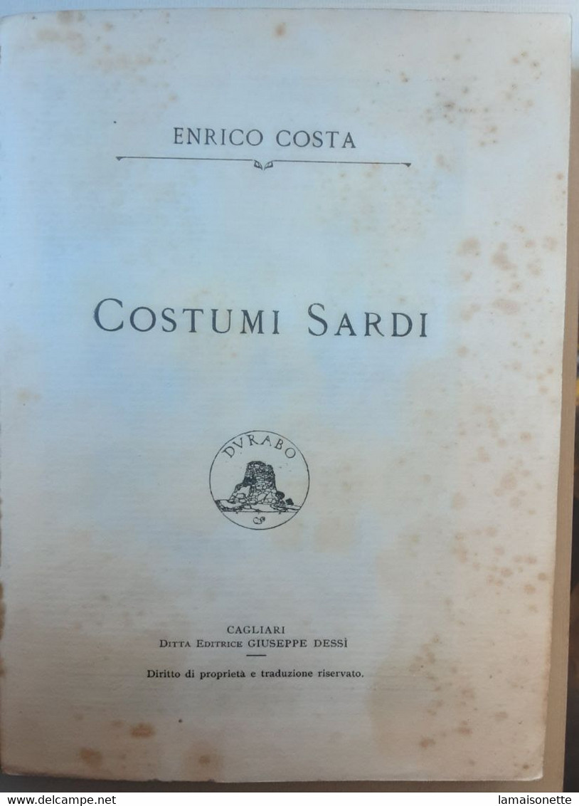 SARDEGNA COSTUMI SARDI E.COSTA 1915 EDIZIONE ORIGINALE - History, Biography, Philosophy