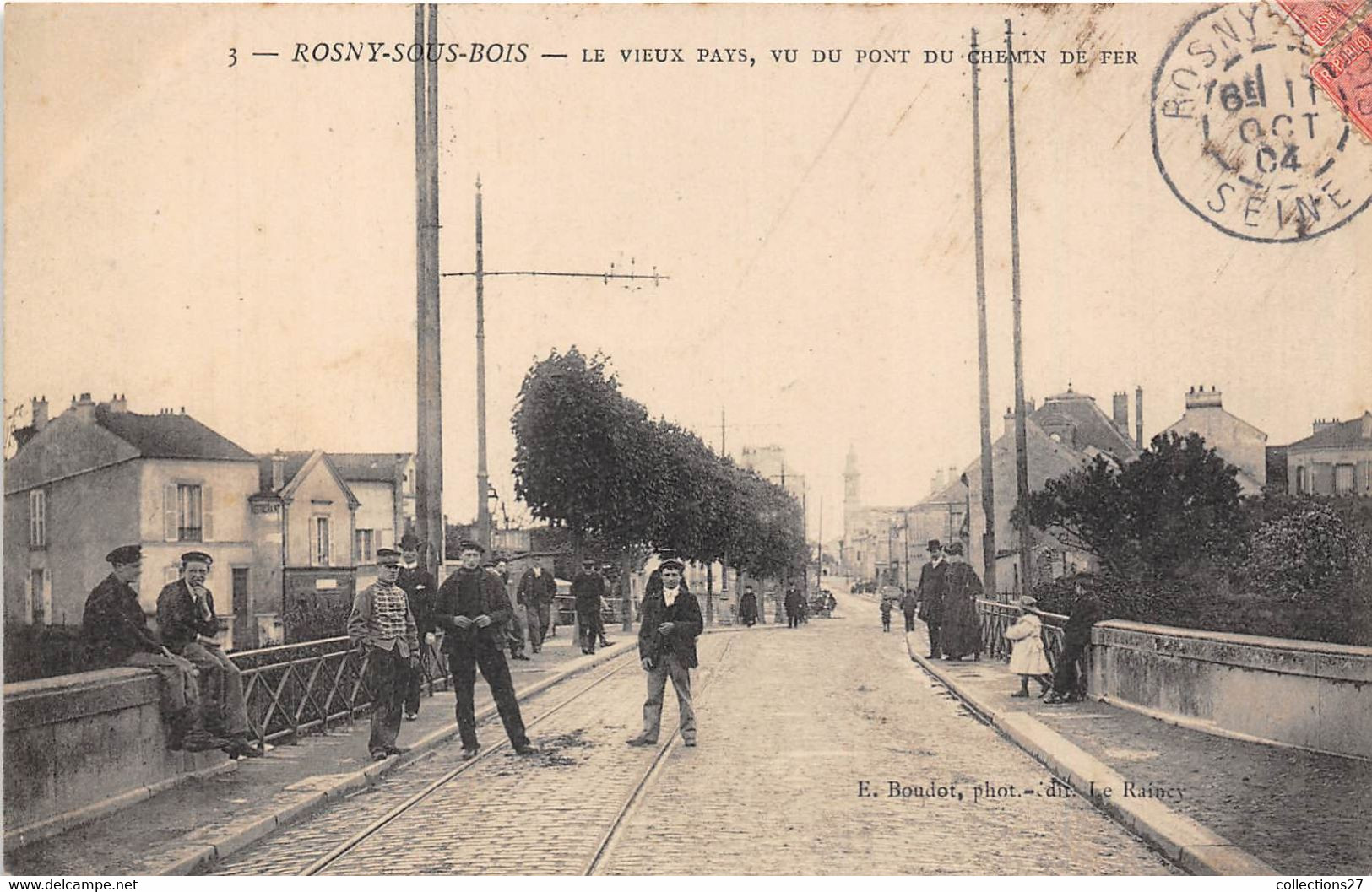 93-ROSNY-SOUS-BOIS- LE VIEUX PAYS, VUE DU PONT DU CHEMIN DE FER - Rosny Sous Bois