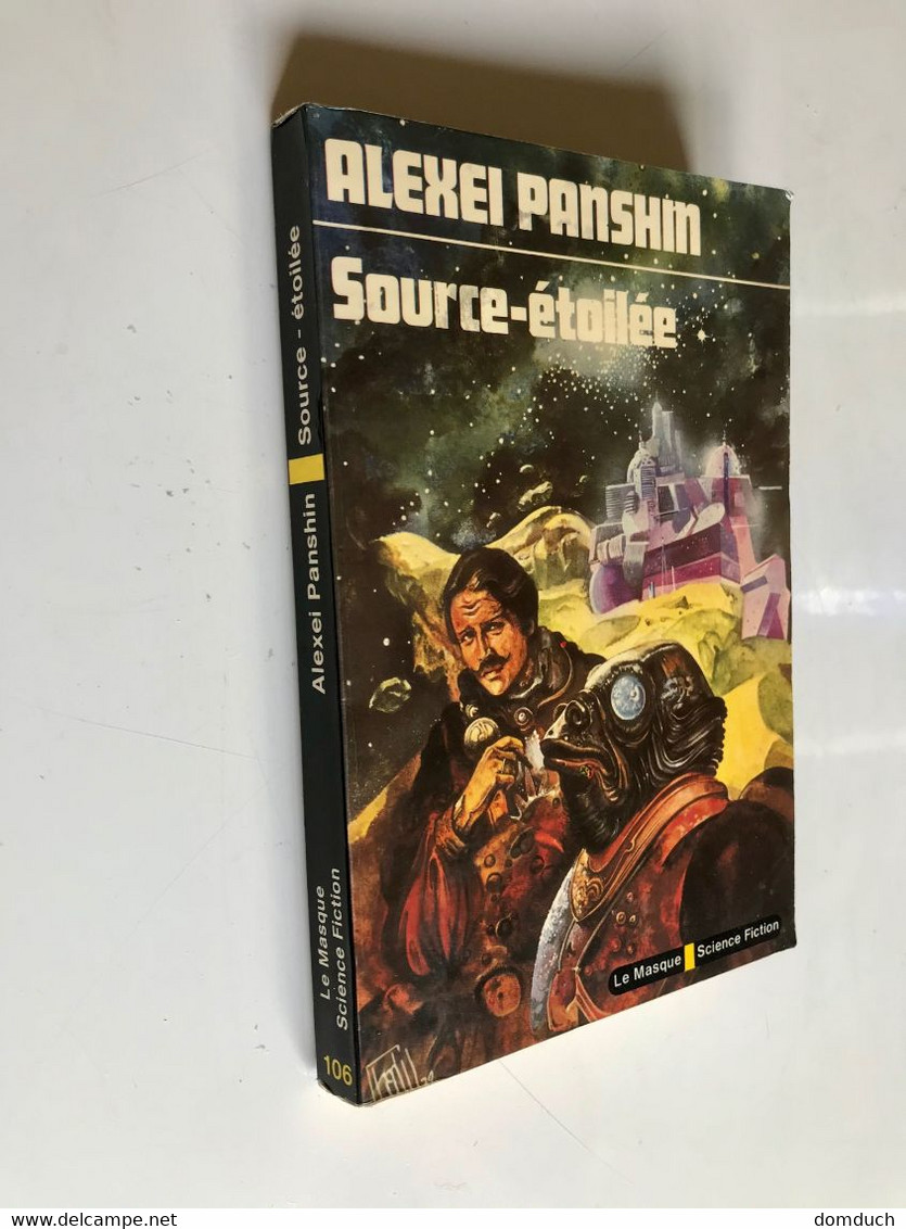 LE MASQUE S.F. 106    Source-étoilée    Alexei PANSHIN    250 Pages - E.O. 1980 - Le Masque SF