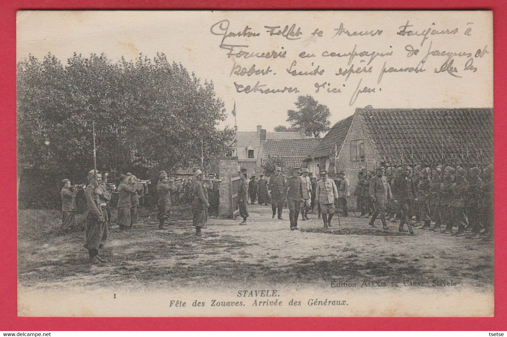 Stavele - Fête Des Zouaves ... Arrivée Des Généraux - 1917 ( Verso Zien ) - Alveringem