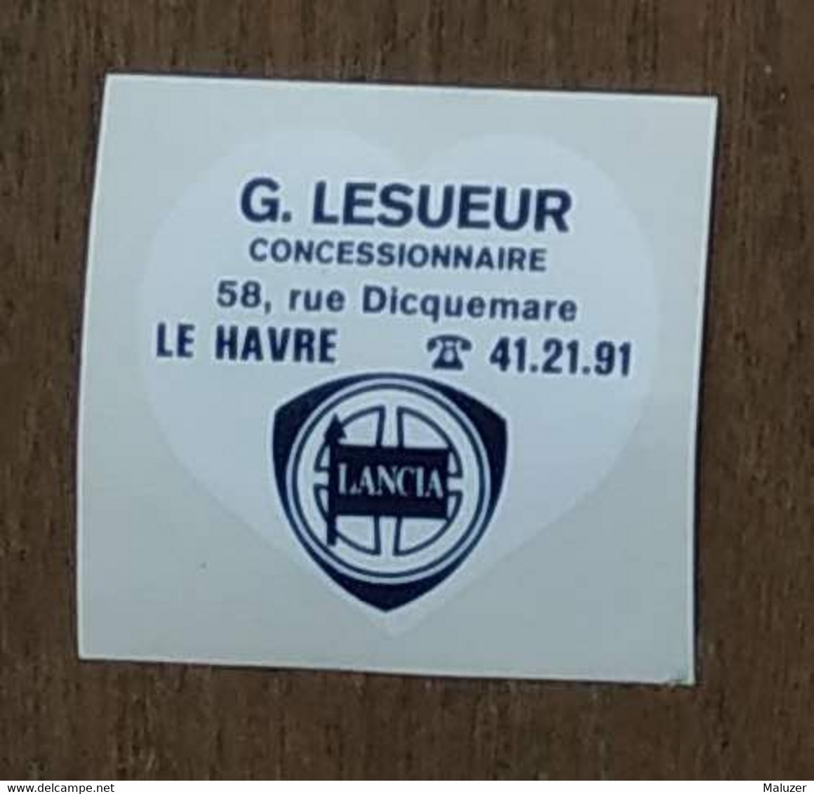 AUTOCOLLANT  G. LESUEUR - CONCESSIONNAIRE LANCIA - RUE DICQUEMARE LE HAVRE - VOITURE AUTOMOBILE GARAGE - Stickers