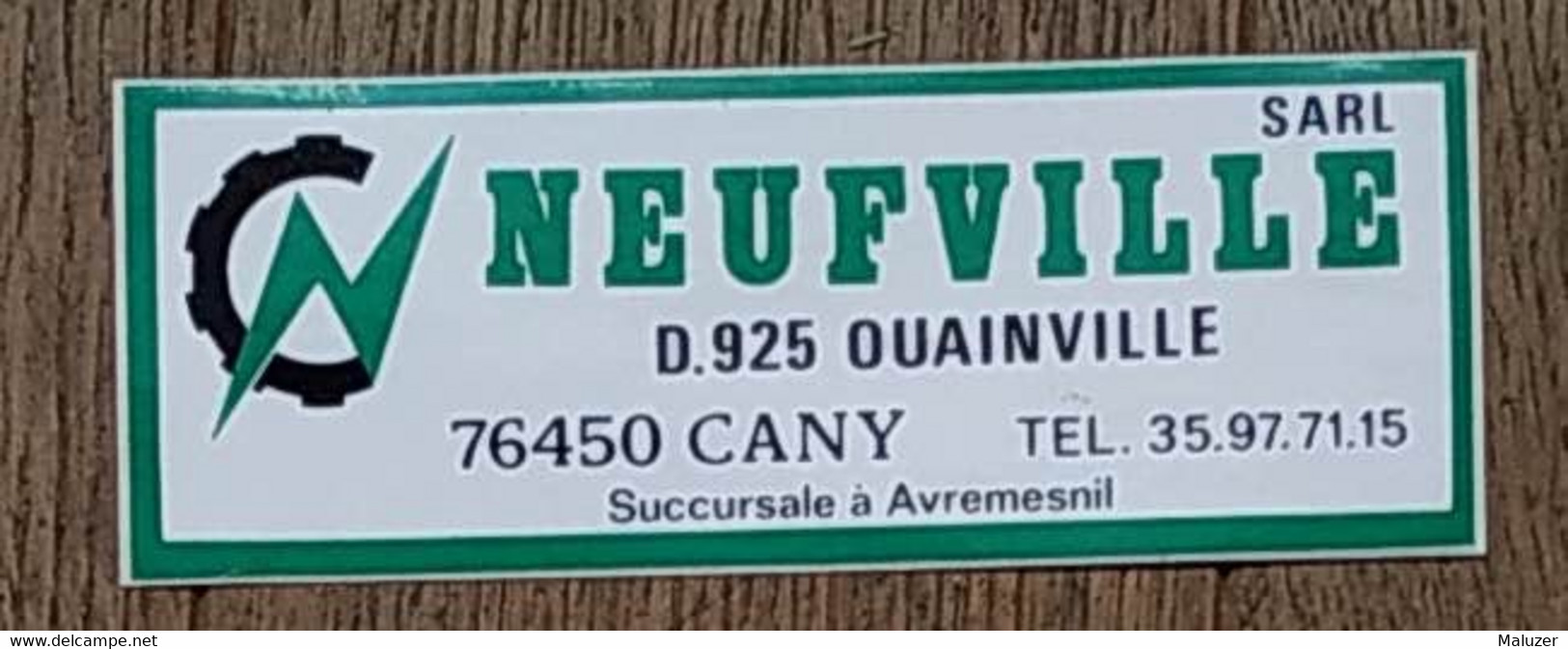 AUTOCOLLANT SARL NEUFVILLE D 935 OUAINVILLE 76450 CANY - AVREMESNIL - MATERIEL AGRICOLE - SEINE MARITIME NORMANDIE - Adesivi