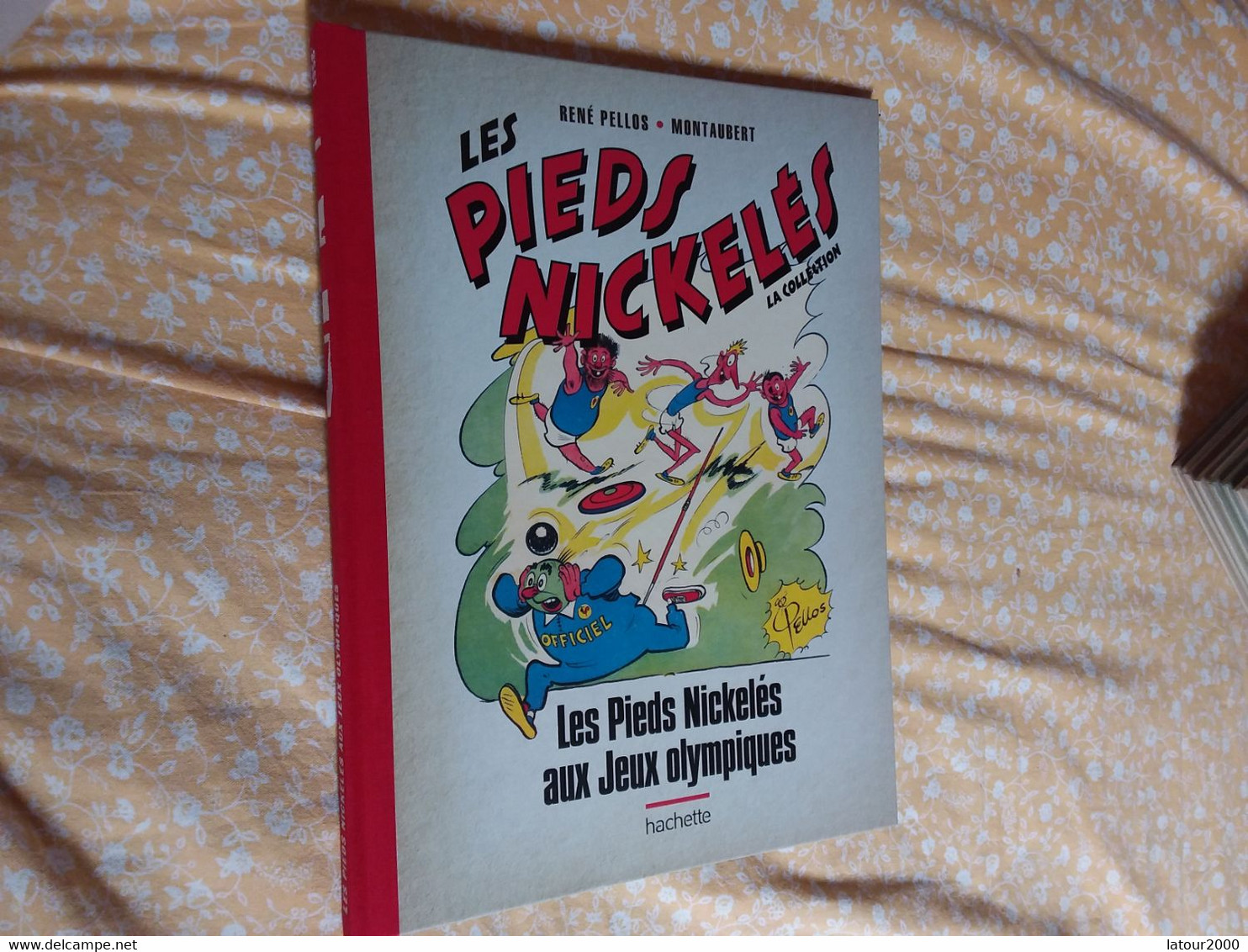 Bd Les Pieds Nickelés  Aux Jeux Olympiques Hachette Collection  2013 Pellos Montaubert - Other & Unclassified