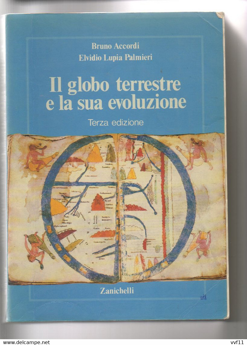 IL GLOBO TERRESTRE E LA SUA EVOLUZIONE Terza Edizione  106 - Histoire, Philosophie Et Géographie
