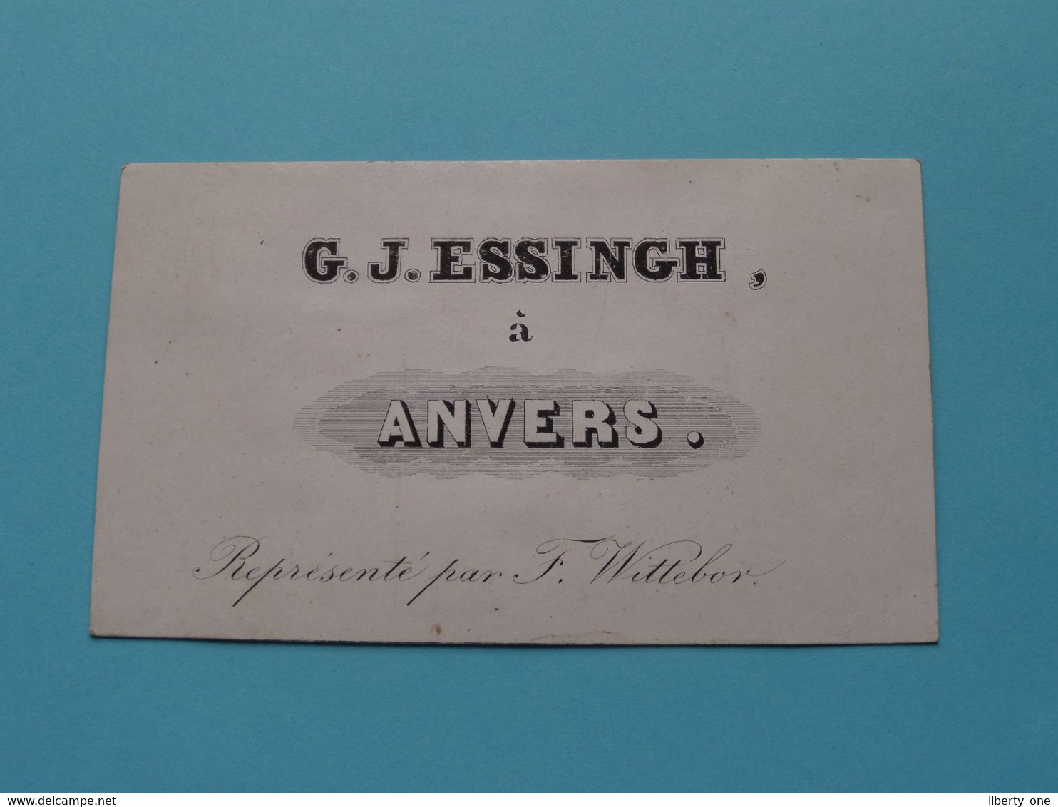 G. J. ESSINGH à  ANVERS Représenté Par F. Wittebor ( Carte Porcelaine / Porzellan / Porselein ) See SCAN ! - Visitenkarten