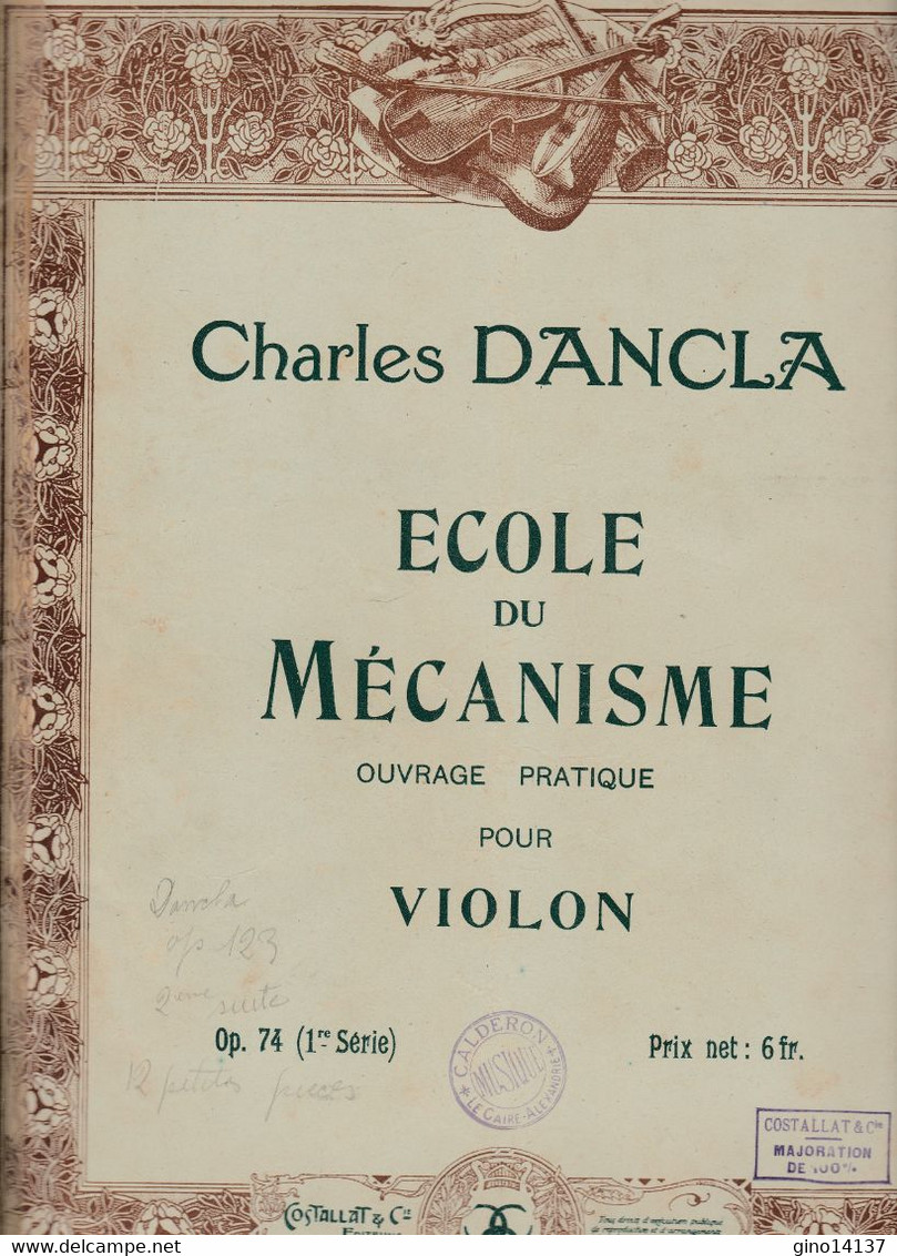 Spartito Charles DANCLA - Ecole Du Mécanisme Pour Violon - COSTALLAT Ed. PARIS - Opera