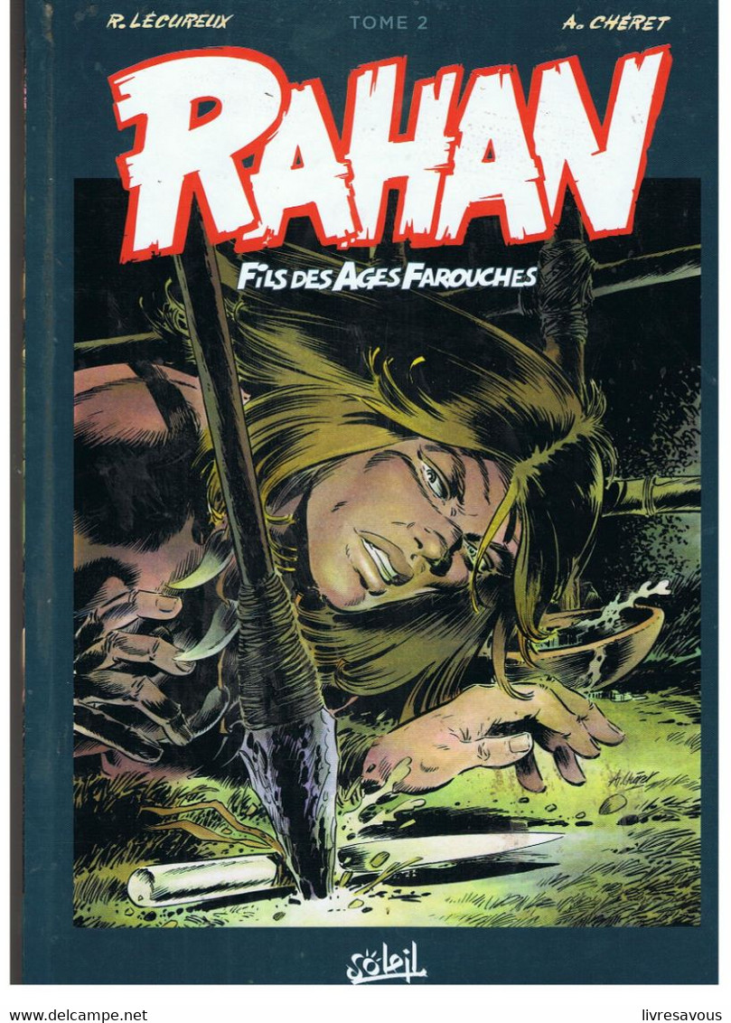 Rahan Fils Des Ages Farouches Intégrale TOME 2 De 2019 Editions Soleil - Rahan