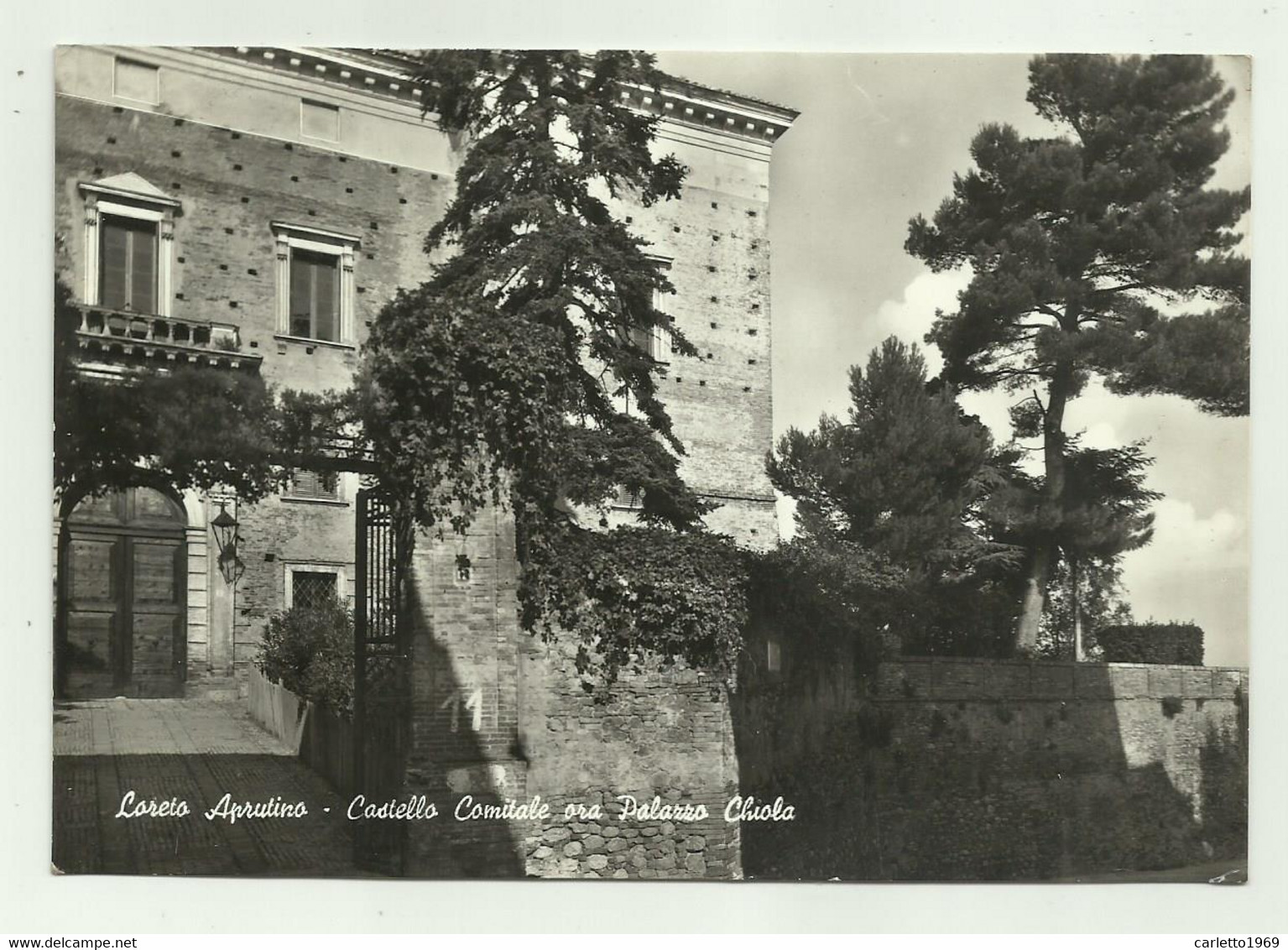 LORETO APRUTINO - CASTELLO COMITALE ORA PALAZZO CHIOLA   VIAGGIATA  FG - Pescara