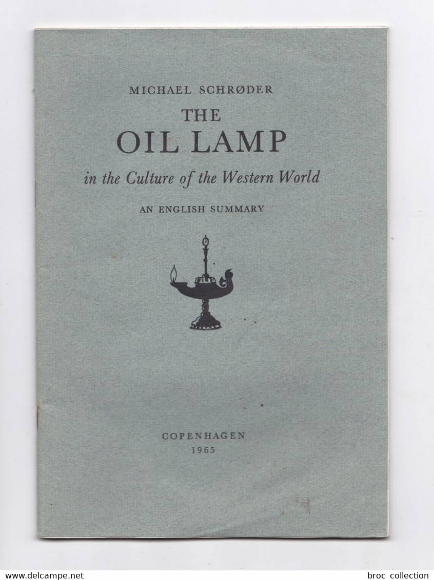 The Oil Lamp In The Culture Of The Western World, En English Summary, Michael Schroder, 1963 - Books On Collecting