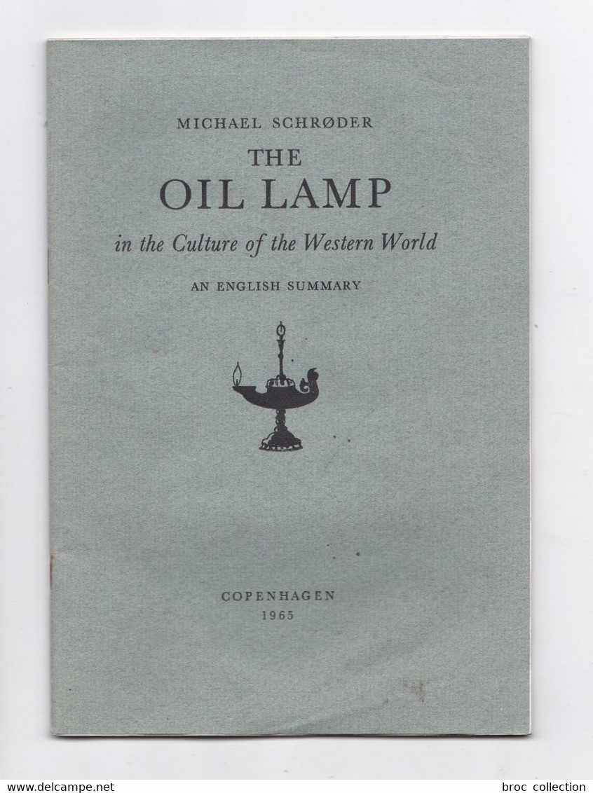 The Oil Lamp In The Culture Of The Western World, En English Summary, Michael Schroder, 1963 - Themengebiet Sammeln