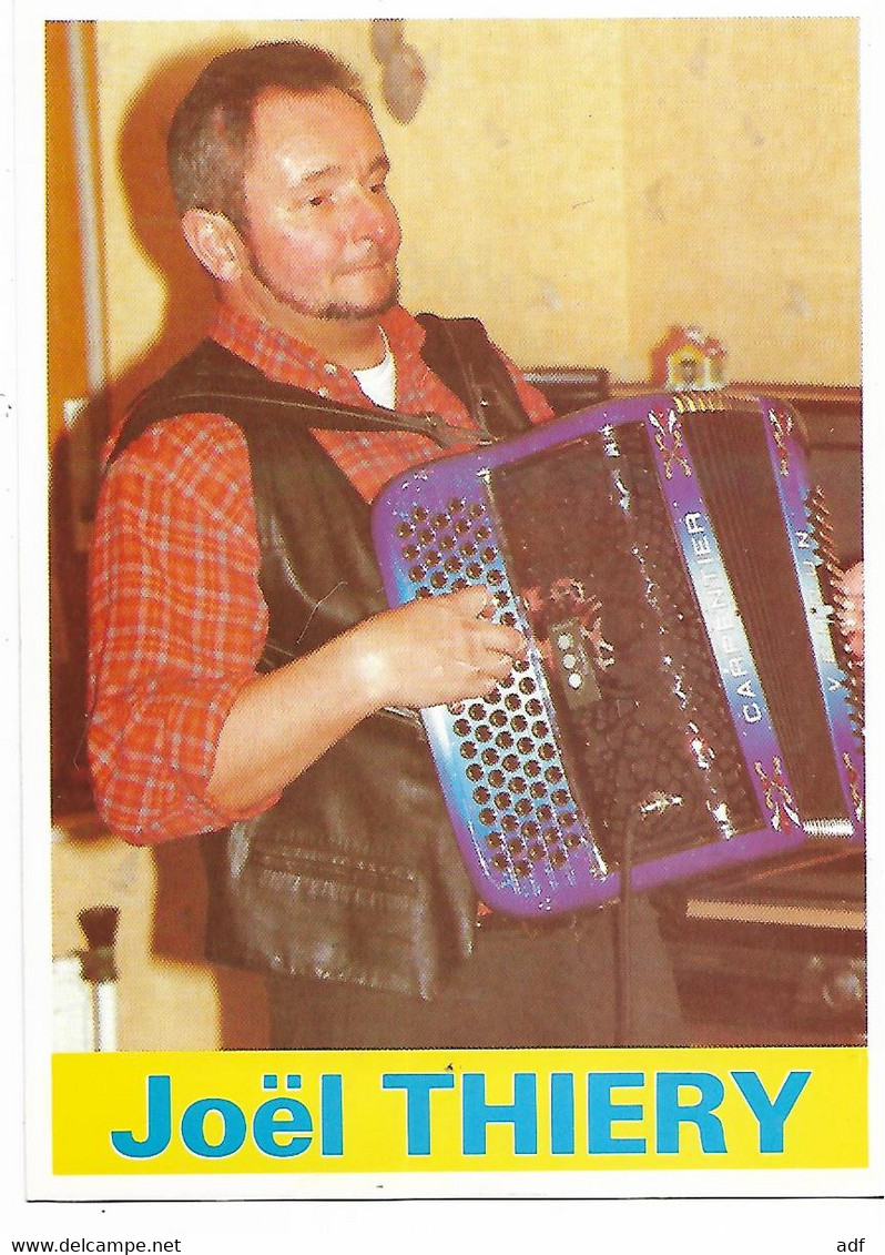 CARTE PROMOTIONNELLE JOEL THIERY, CHANTEUR ET ACCORDEONNISTE A DAMPICOURT, ACCORDEON, ROUVROY, BELGIQUE - Rouvroy