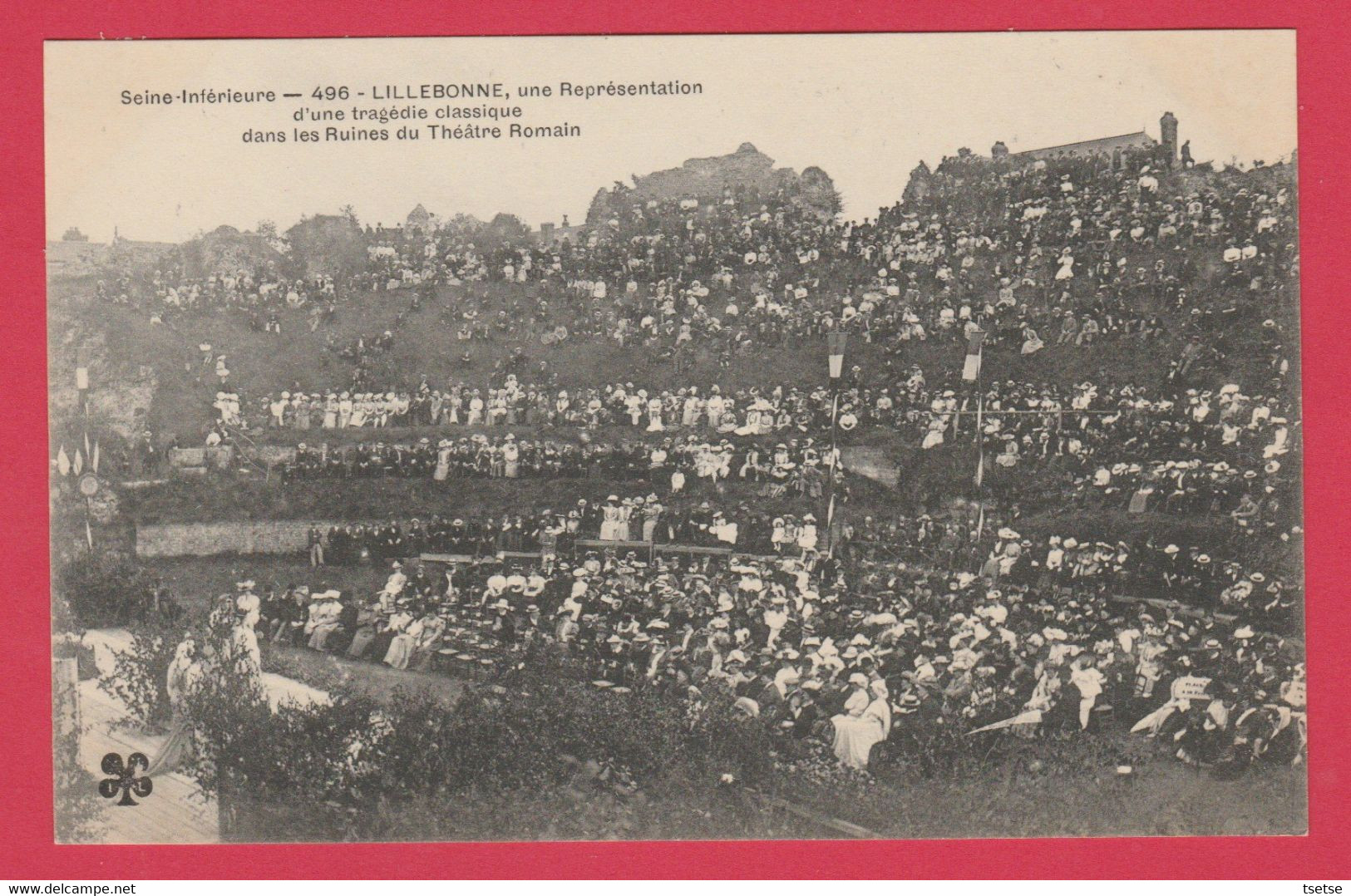 Lillebonne- Une Représentation D'une Tragédie Classique Dans Les Ruines Du Théâtre Romain  ( Voir Verso ) - Lillebonne