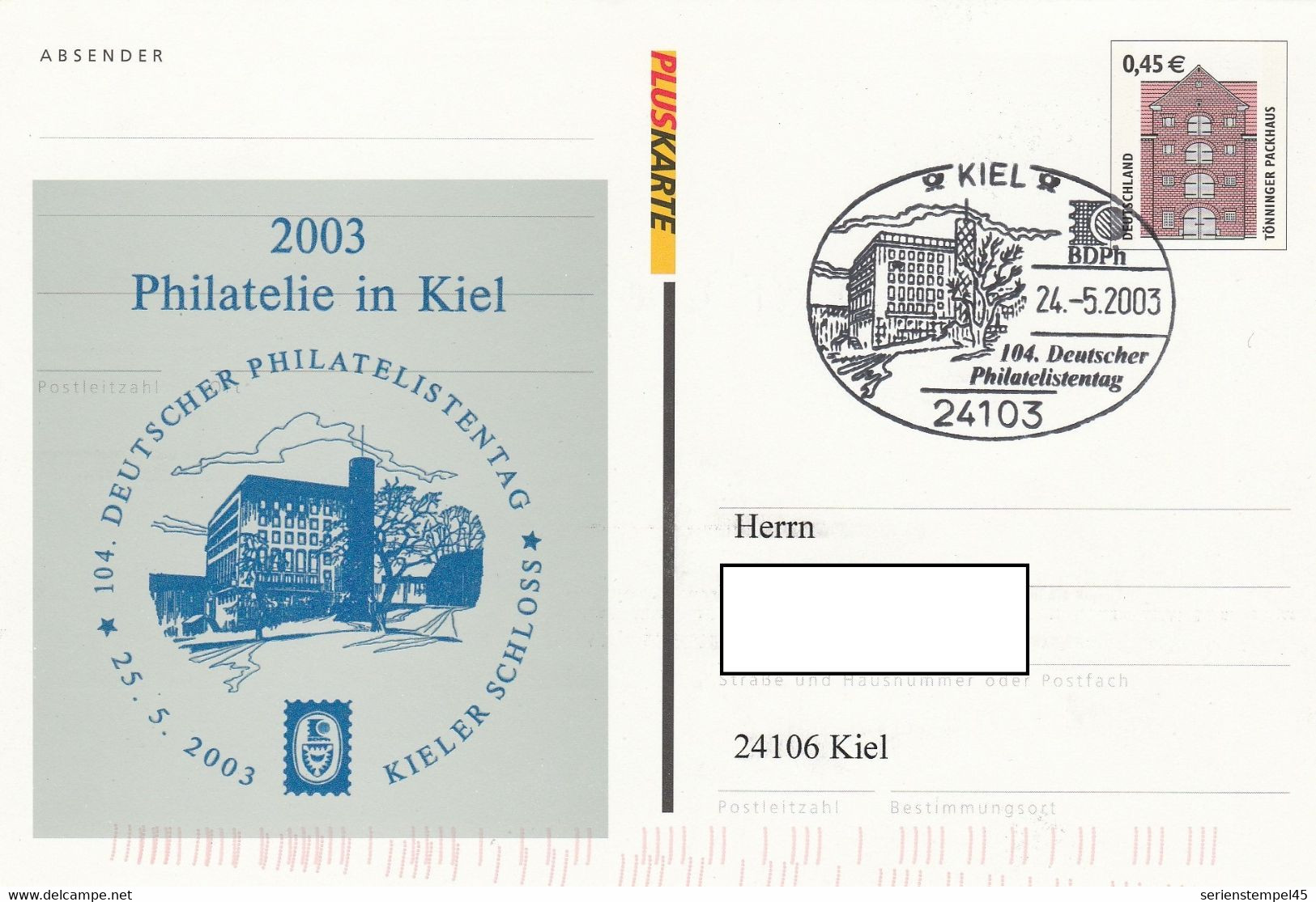 Deutschland Ganzsachekarte Pluskarte Tönninger Packhaus Mit Privatenzudruck 2003 Kiel 104 Deutscher Philatelistentag - Cartes Postales Privées - Oblitérées