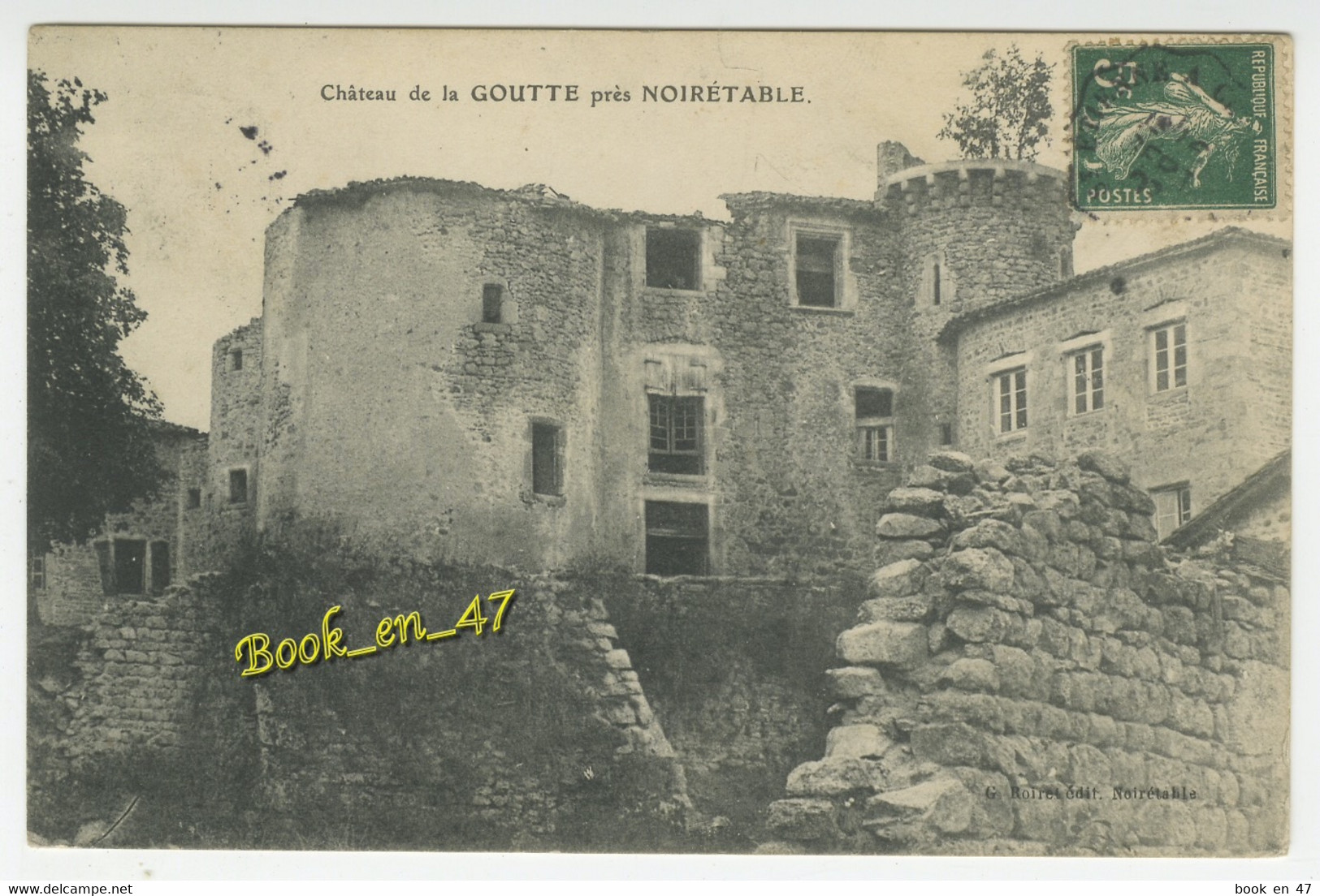 {21617} 42 Loire , Château De La Goutte Près Noirétable - Noiretable