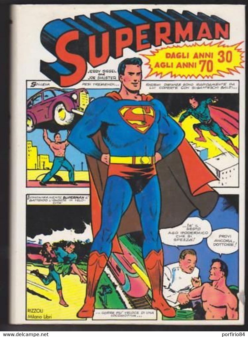 SUPERMAN DAGLI ANNI 30 AGLI ANNI 70 VOLUME CARTONATO - Super Eroi