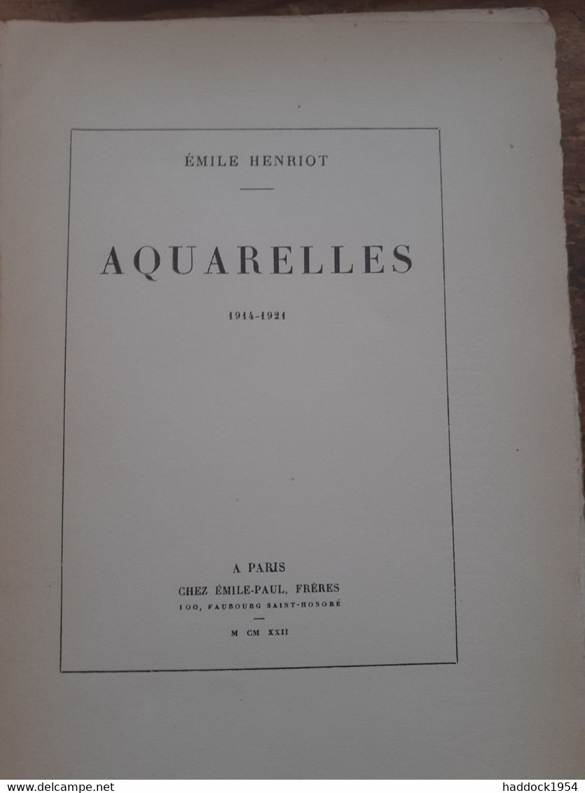 Aquarelles 1914-1921 EMILE HENRIOT éditions émile-paul 1922 - Auteurs Français