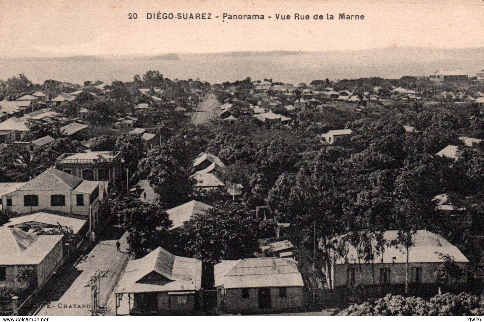 Madagascar - Diégo-Suarez - Panorama, Vue Rue De La Marne - Edition E. Chatard - Carte N° 20 Non Circulée - Madagascar