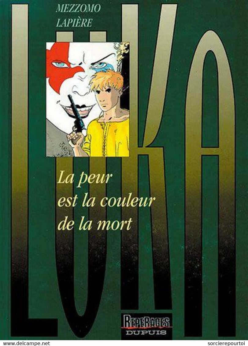 Luka 2 La Peur Est La Couleur De La Mort - Lapière / Mezzomo - Dupuis - EO 09/1997 - Luka