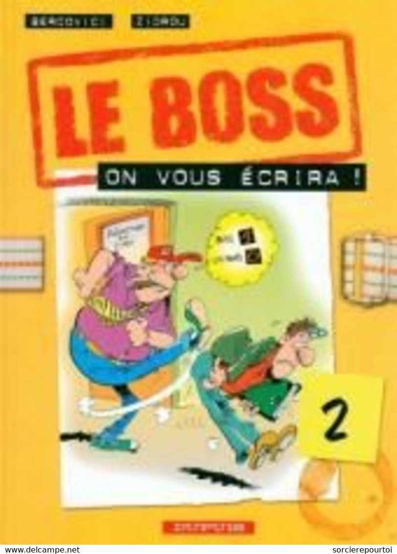 Le Boss 2 On Vous écrira - Zidrou / Bercovici- Dupuis - EO 10/2000 - TBE - Boss, Le