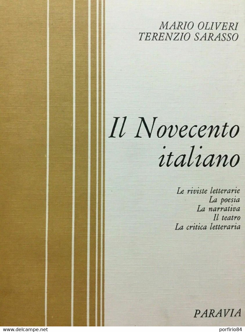M. OLIVIERI T. SARASSO IL NOVECENTO ITALIANO 1972 PARAVIA - Histoire, Philosophie Et Géographie