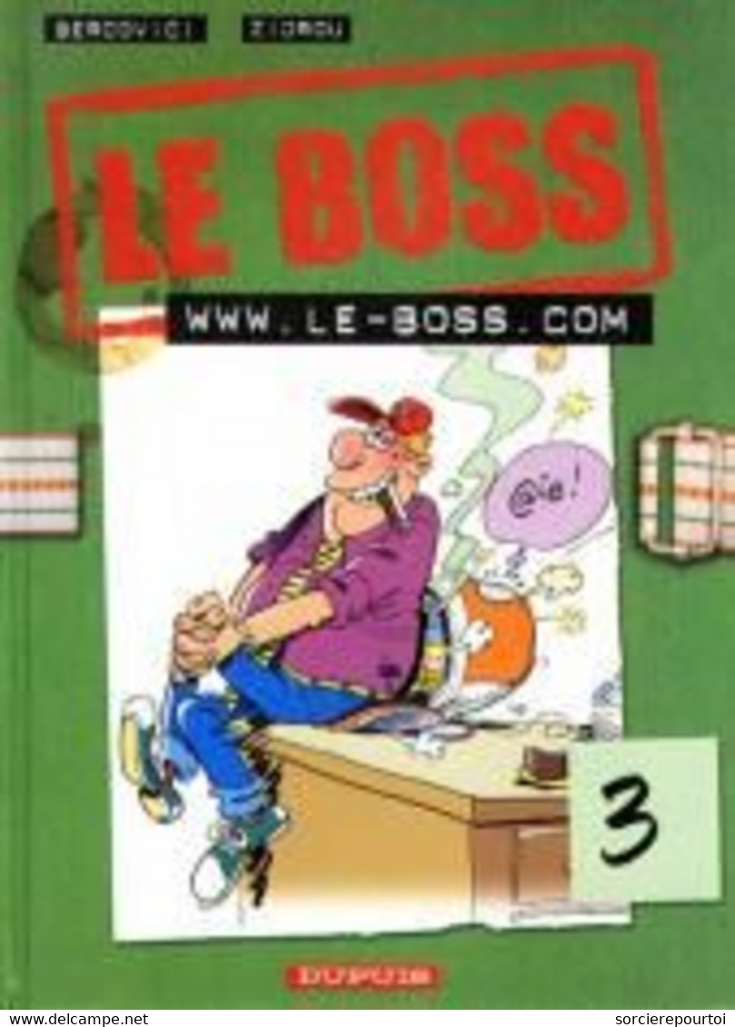 Le Boss 3 Www.le-boss.com - Zidrou / Bercovici- Dupuis - EO 06/2001 - TBE - Boss, Le