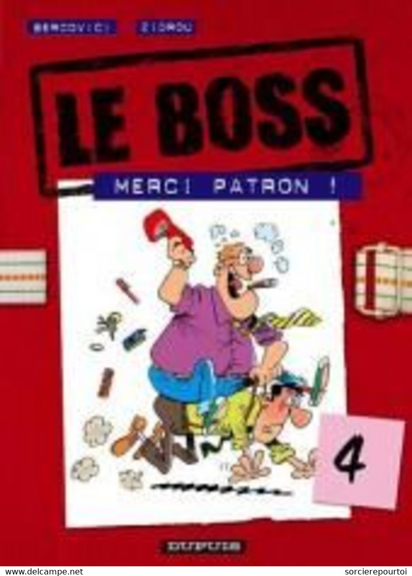 Le Boss 4 Merci Patron ! - Zidrou / Bercovici- Dupuis - EO 04/2002 - TBE - Boss, Le