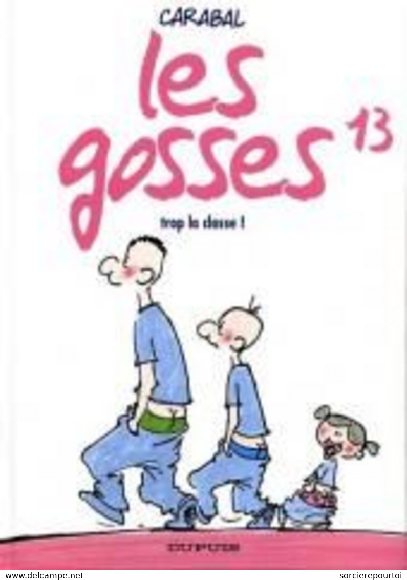 Les Gosses 13 Trop La Classe ! - Carabal - Dupuis - EO 05/2007 - TBE - Gosses, Les