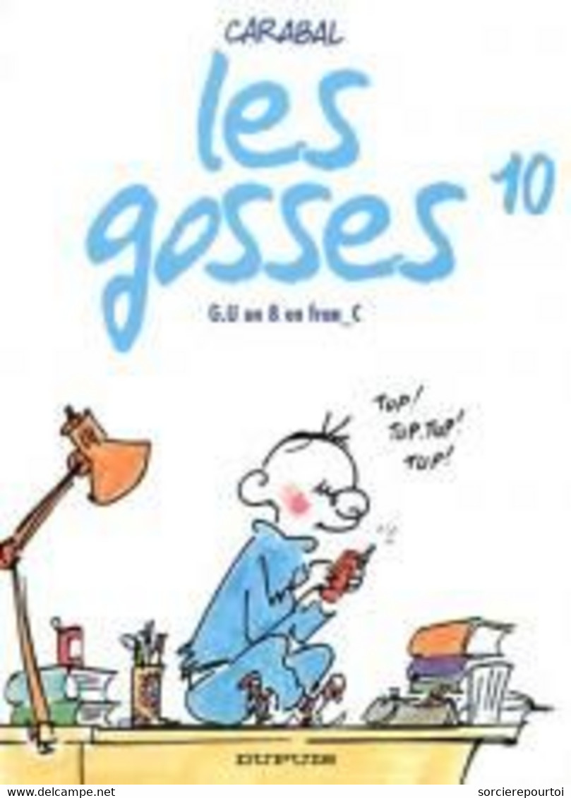 Les Gosses 10 G.U Un 8 En Fran_C - Carabal - Dupuis - EO 05/2004 - TBE - Gosses, Les