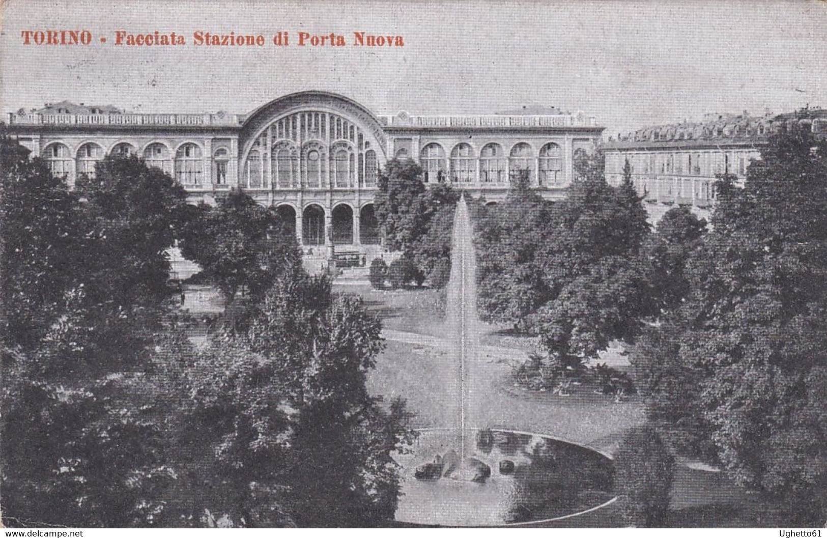 Torino - Facciata Stazione Di Porta Nuova Viaggiata 1917 - Stazione Porta Nuova