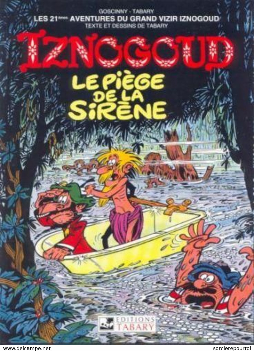 Iznogoud 21 Le Piège De La Sirène - Tabary - Editions Tabary - EO 10/1992 - TBE - Iznogoud