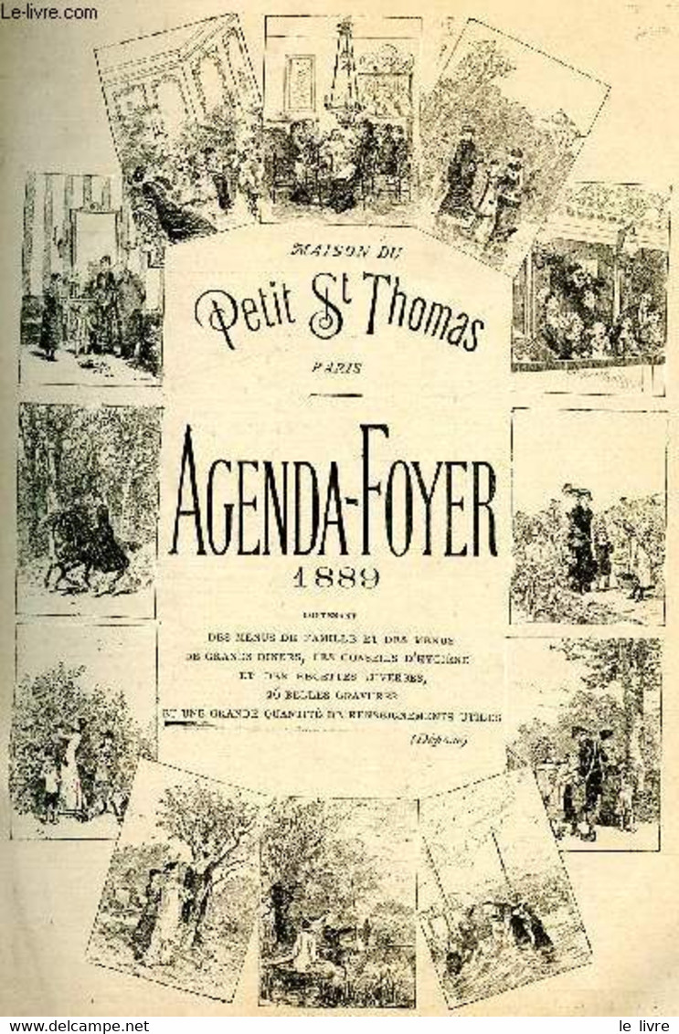 Agenda Foyer - Maison Du Petit Saint Thomas- 1889- Contenant Des Menus De Famille Et De Grands Diners, Des Conseils D'hy - Agende Non Usate