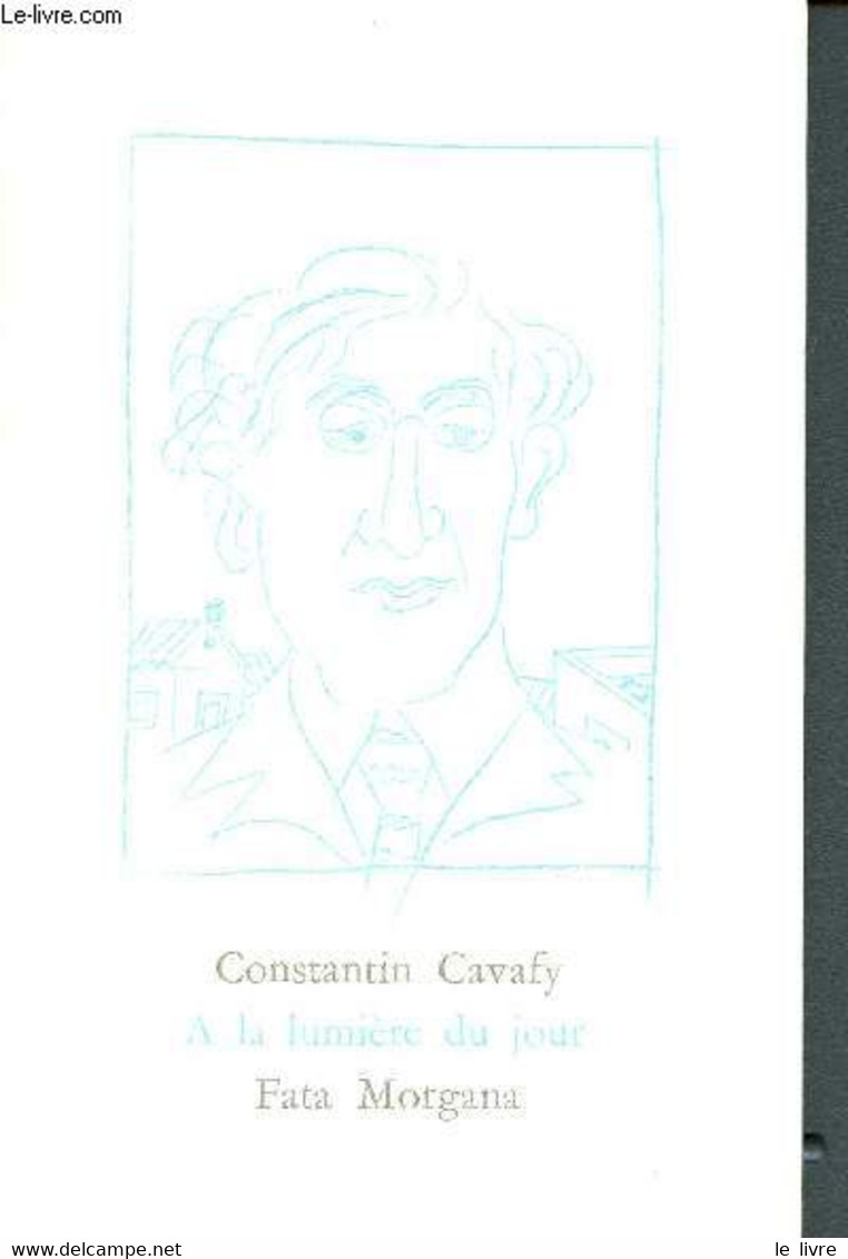 A La Lumière Du Jour - Cavafy Constantin - 1989 - Andere & Zonder Classificatie