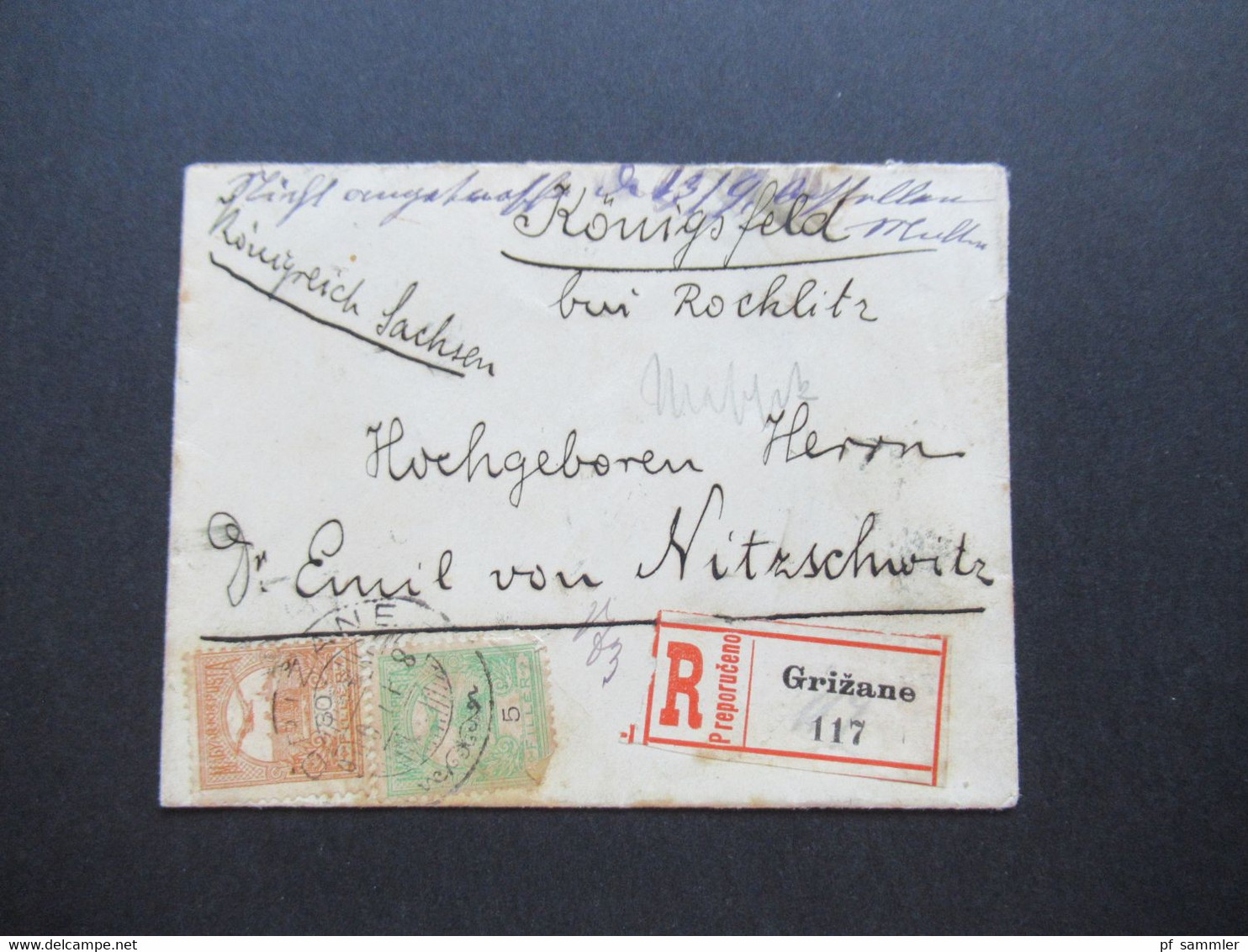 Ungarn 1900 Einschreiben Grizane Nach Königsfeld Bei Rochlitz An Herrn Hochgeboren Dr. Emil Von Nitzschwitz - Storia Postale