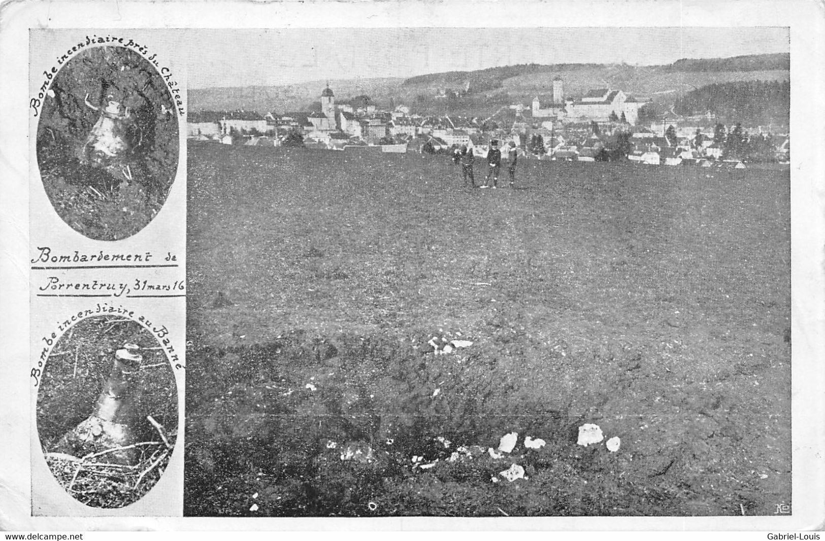 Bombardement De Porrentruy - Bombe Incendière Près Du Château - Au Banné - Photo Des Bombes Non Explosées 31 Mars 1916 - Porrentruy