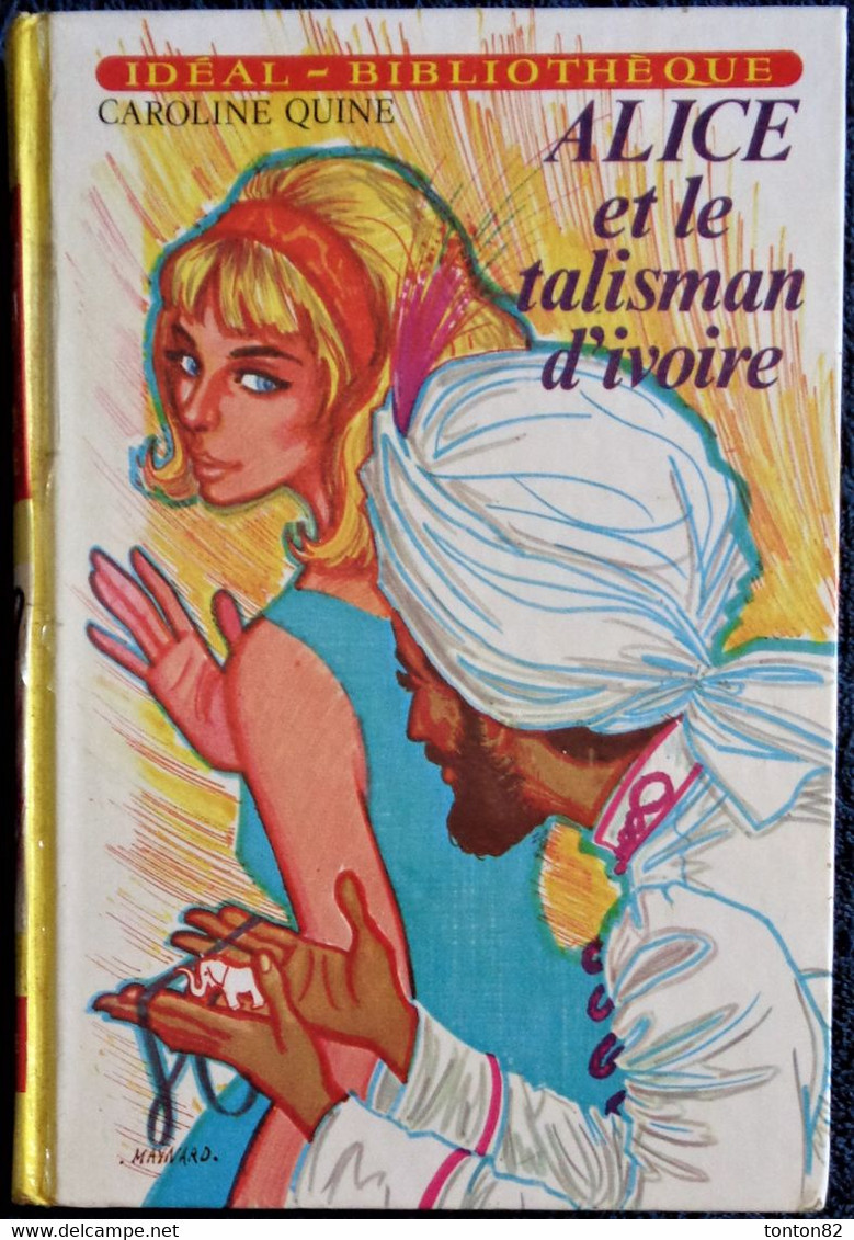 Caroline Quine - ALICE Et Le Talisman D'ivoire  - Idéal Bibliothèque - ( 1975 ) . - Ideal Bibliotheque