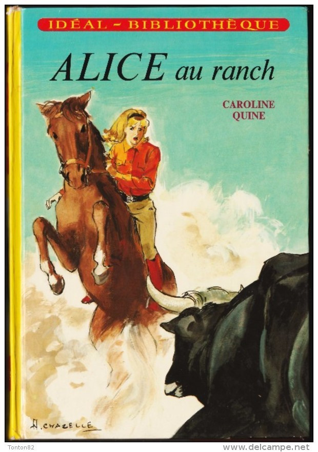 Caroline Quine - ALICE Au Ranch  - Idéal Bibliothèque  - ( 1971 ) . - Ideal Bibliotheque