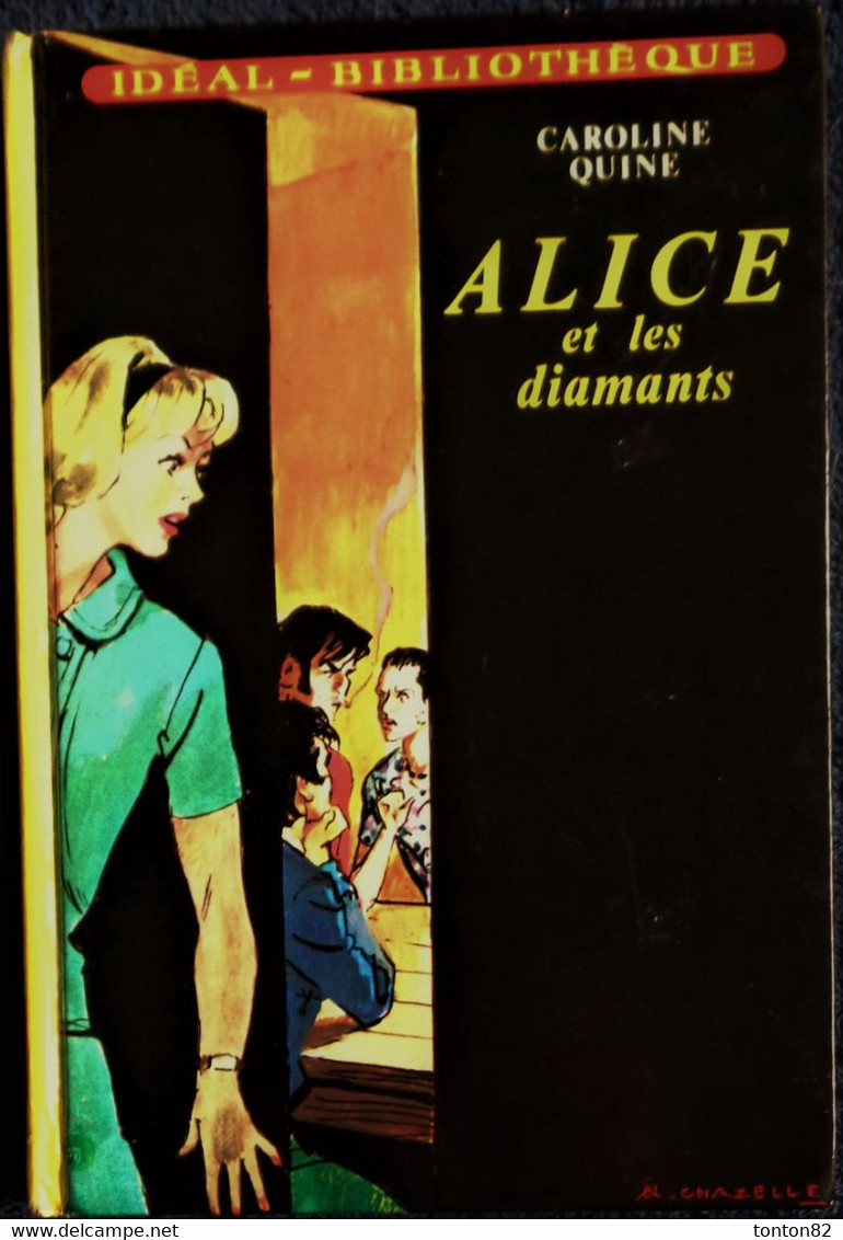 Caroline Quine - ALICE Et Les Diamants - Idéal Bibliothèque  - ( 1979 ) . - Ideal Bibliotheque