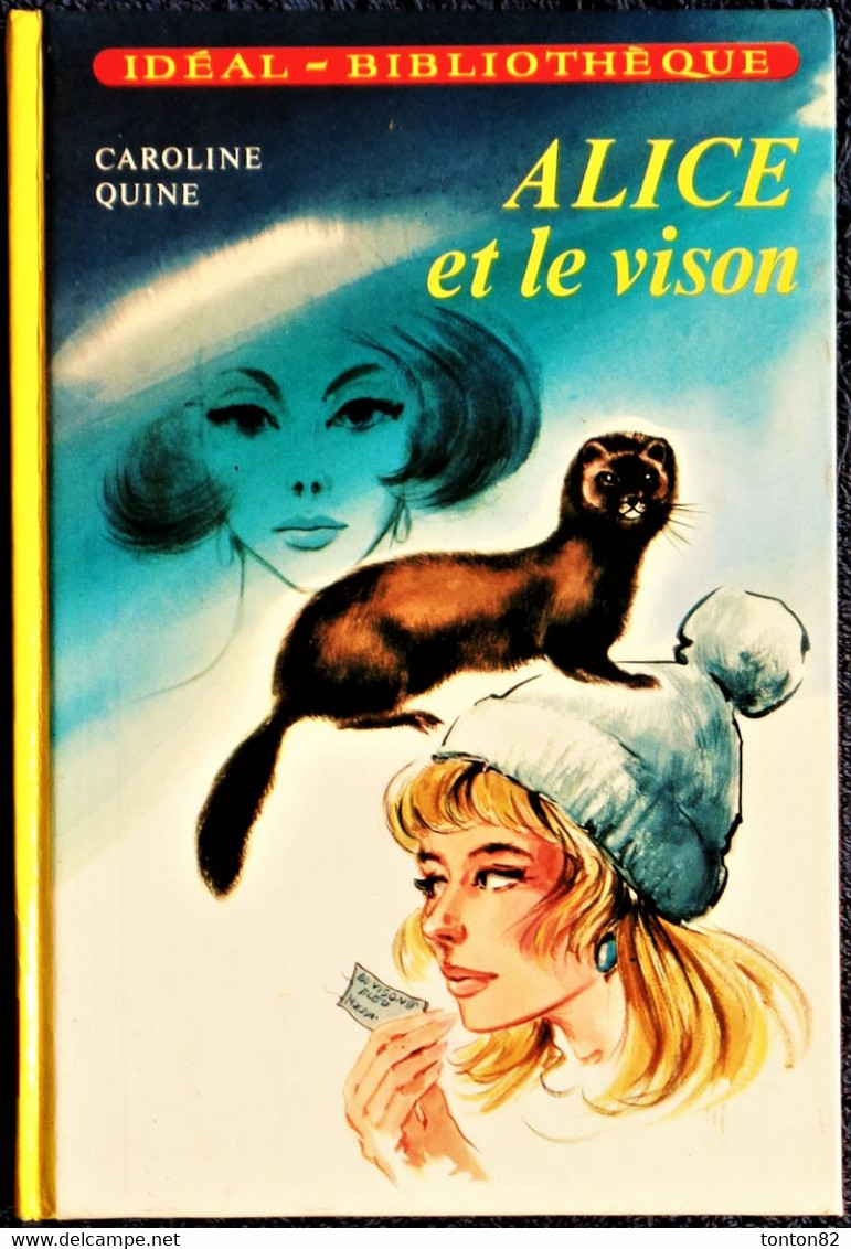 Caroline Quine - ALICE Et Le Le Vison - Idéal Bibliothèque  - ( 1979 ) . - Ideal Bibliotheque