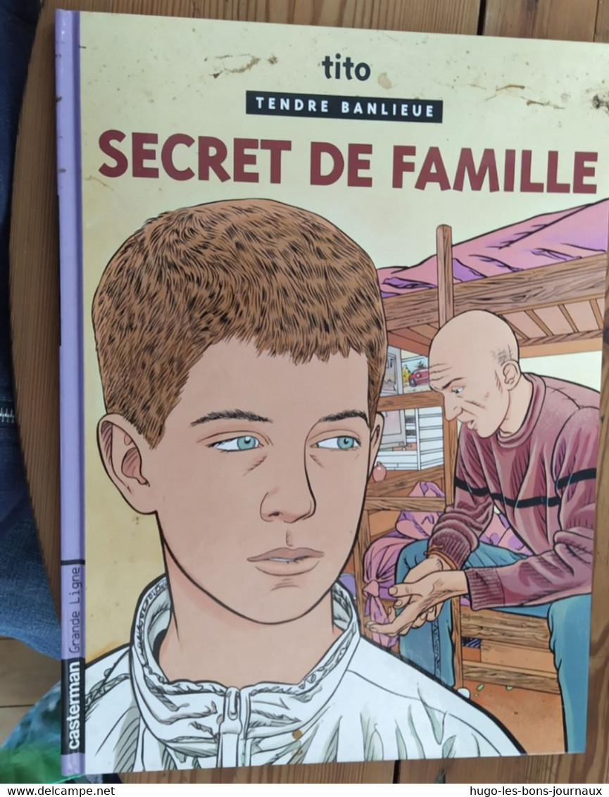 Tendre Banlieue _tome 16_ Secret De Famille_Tito_casterman Grande Ligne_2004 - Tendre Banlieue