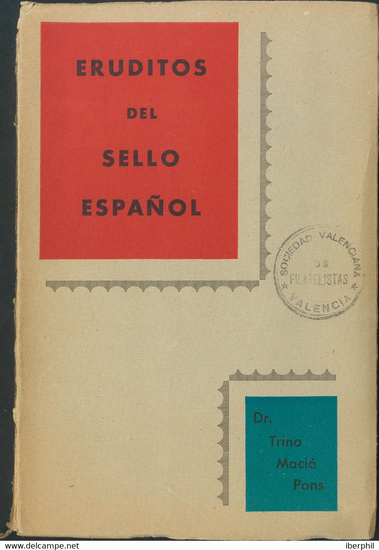 1960. ERUDITOS DEL SELLO ESPAÑOL. Dr. Trino Maciá Pons. Barcelona, 1960. - Other & Unclassified