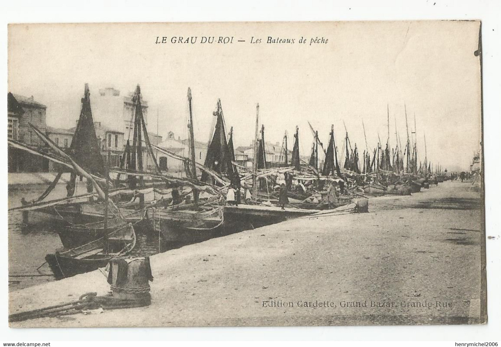 30 Gard Le Grau Du Roi Les Bateaux De Peche Ed Gardette Grand Bazar Gde Rue - Le Grau-du-Roi