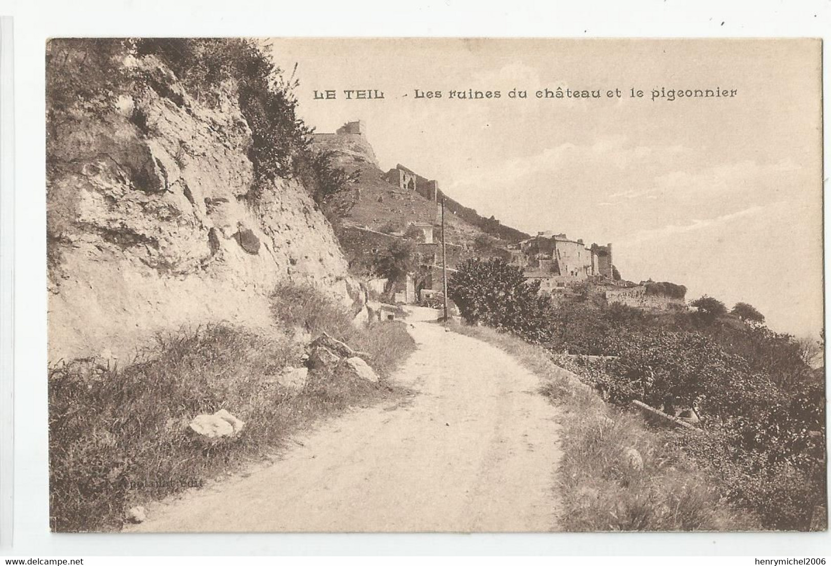 07 Ardèche Le Teil Les Ruines Du Chateau Et Le Pigeonnier Route - Le Teil