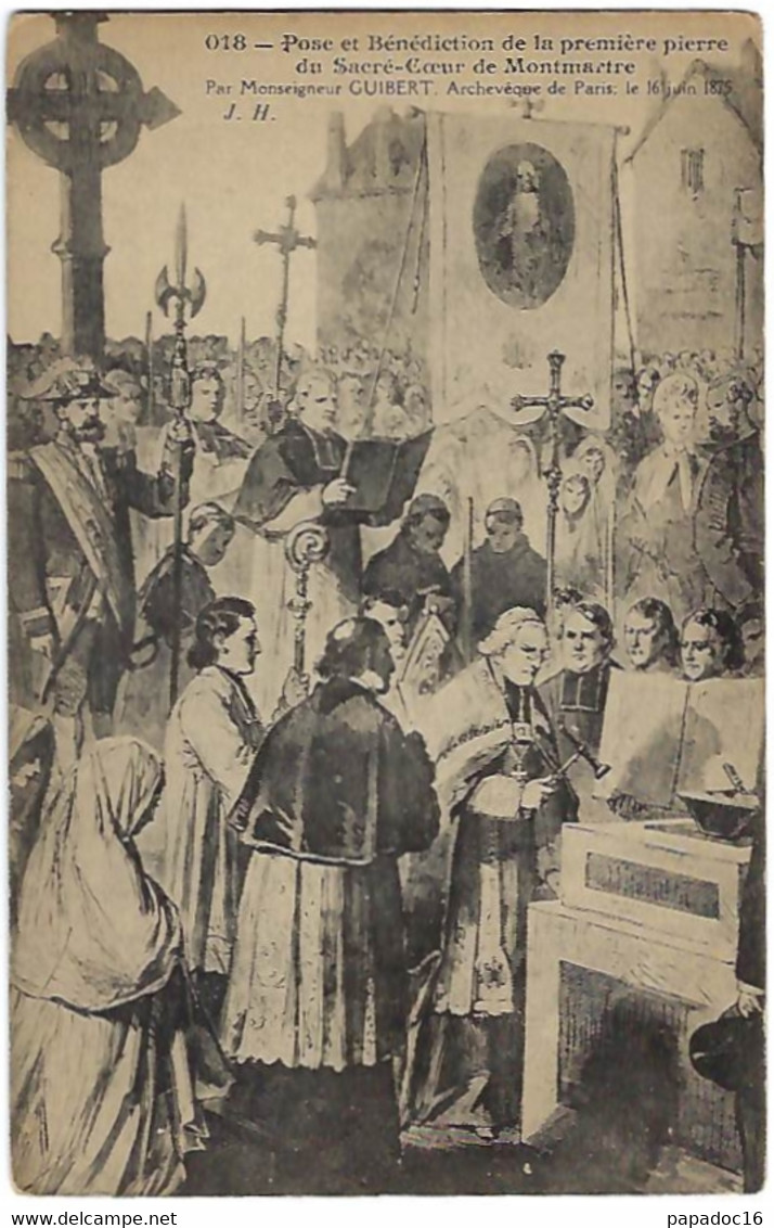 Pose Et Bénédiction De La Première Pierre Du Sacré-Coeur De Montmarte... Le 16 Juin 1875 - J H. N°018 (non Circ.) - Inaugurations