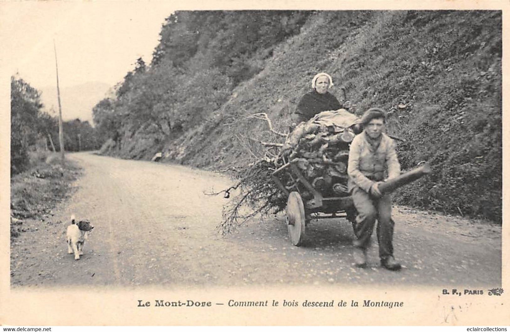 Le Mont Dore           63         Comment Le Bois Descend De La Montagne     (voir Scan) - Le Mont Dore