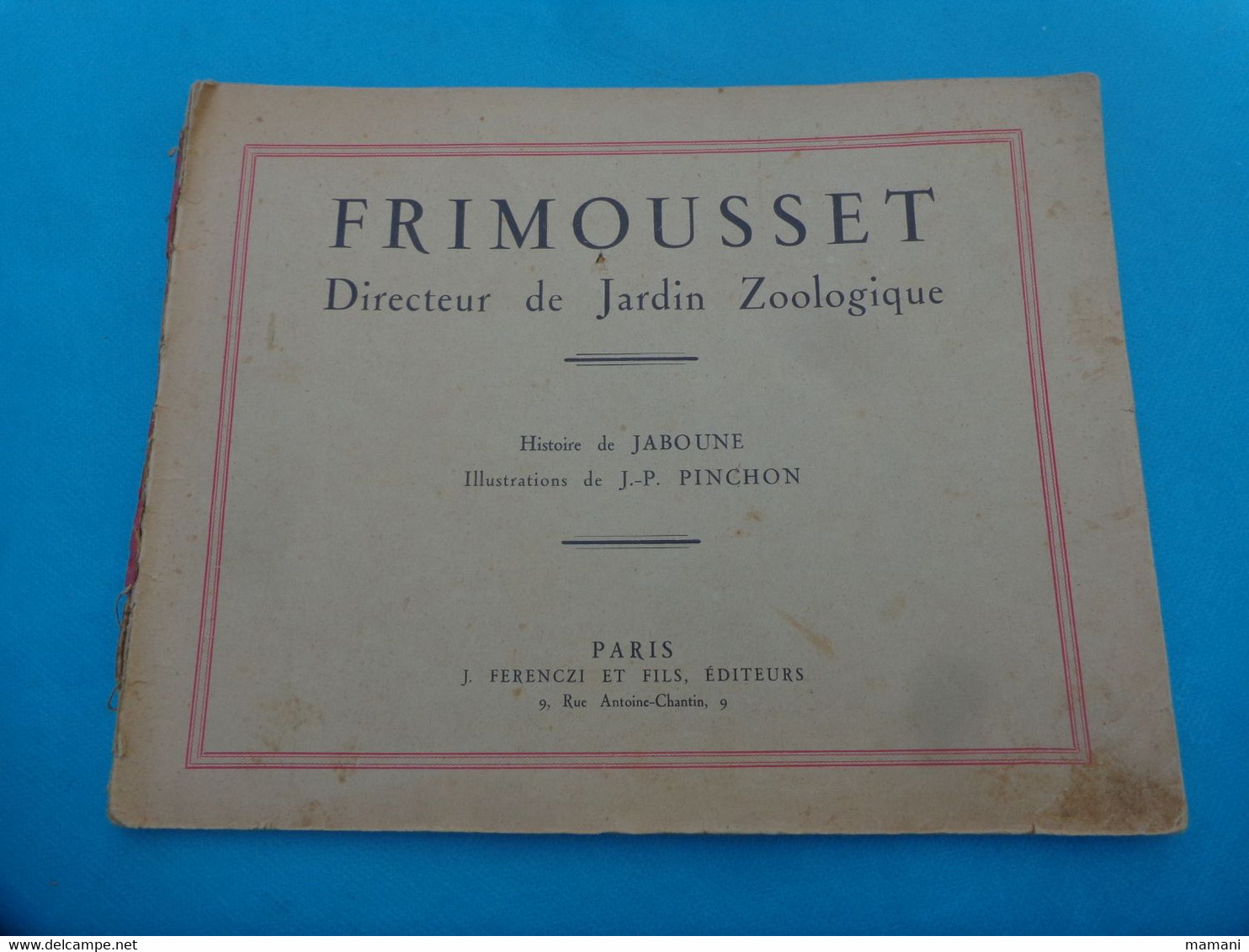 Frimousset Directeur De Jardin Zoologique Illustrateur J.p Pinchon - Libros Infantiles Y Juveniles