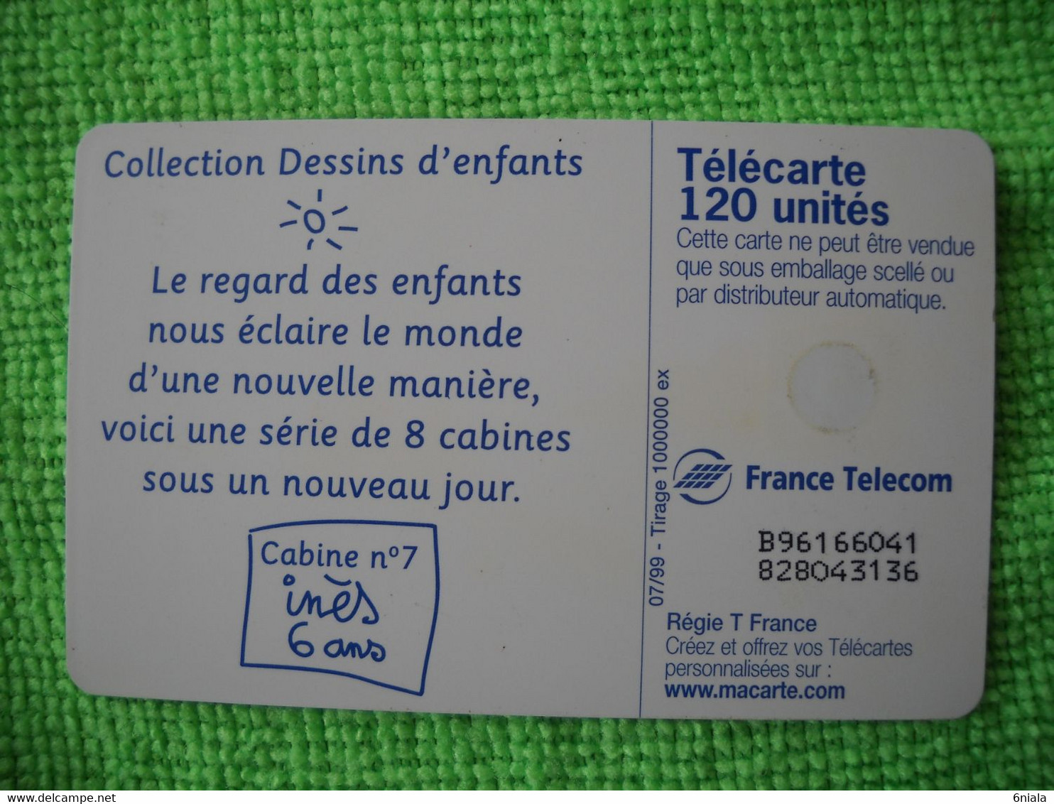 7183 Télécarte Collection Cabine Couleurs     N° 7 INES 6 Ans  120U  ( Recto Verso)  Carte Téléphonique - 1999