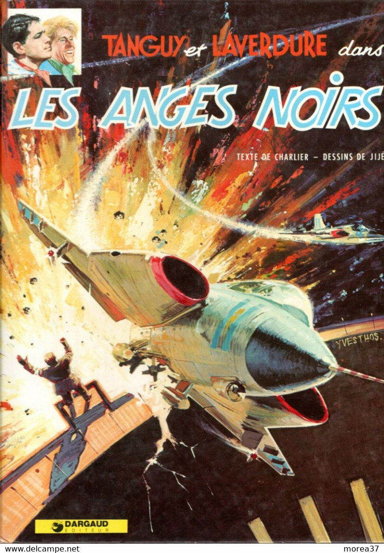 TANGUY Et LAVERDURE   "Les Anges Noirs"   De CHARLIER / JIJE     DARGAUD - Tanguy Et Laverdure