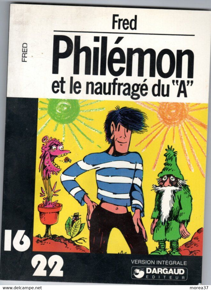 PHILEMON ET LE NAUFRAGE DU A   16/22   De FRED   DARGAUD - Philemon