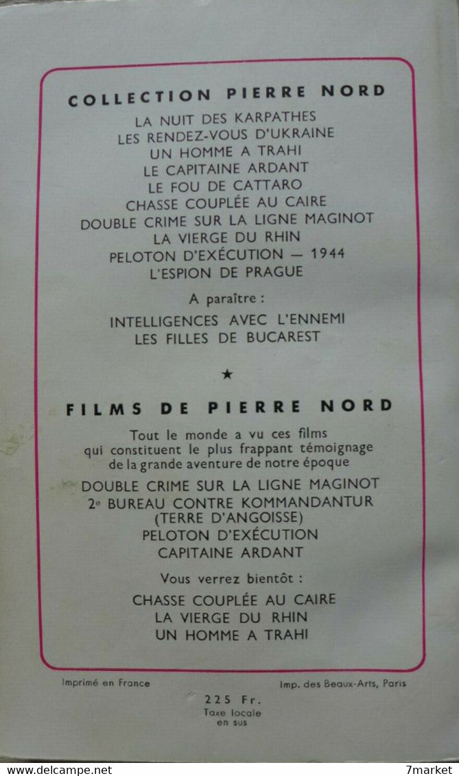 Pierre Nord - Terre D'angoisse. 2e Bureau Contre Kommandature / éd. Librairie Arthème-Fayard - 1953 - Pierre Nord