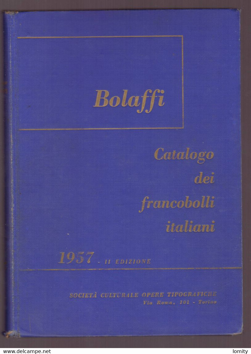 Catalogue Italie Bolaffi 1957 Catalogo Dei Francobelli Italiani 372 Pages - Italien